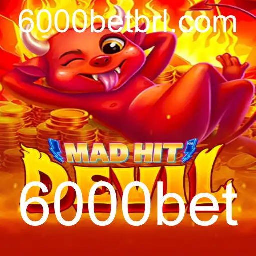 MadHitDevil: Descubra o Mundo Emocionante de Apostas com 6000bet